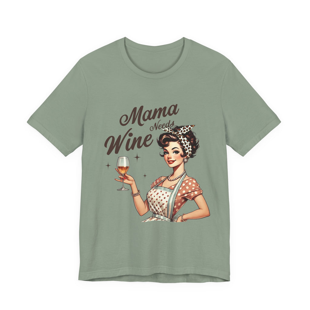 Mama Needs Wine Vintage Graphic Tee — Funny Mother's Day Wine Shirt