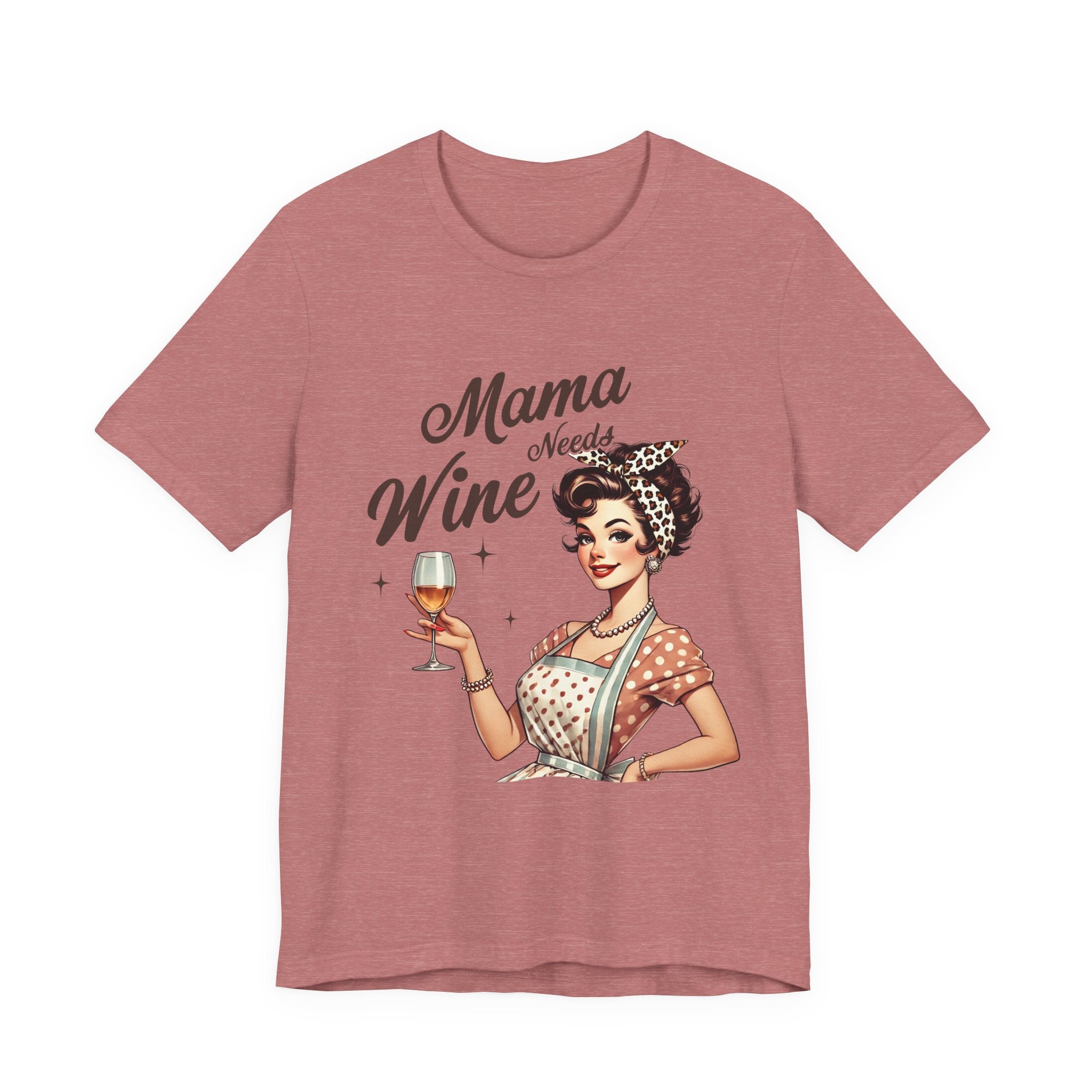 Mama Needs Wine Vintage Graphic Tee — Funny Mother's Day Wine Shirt
