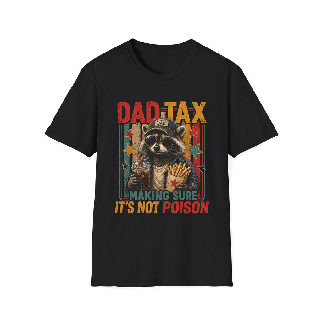 Dad Tax T-Shirt — Funny Raccoon 'Making Sure It's Not Poison' Father's Day Tee