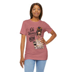 Oh Honey I Am That Mom Tee — Stylish Mom Graphic T-Shirt