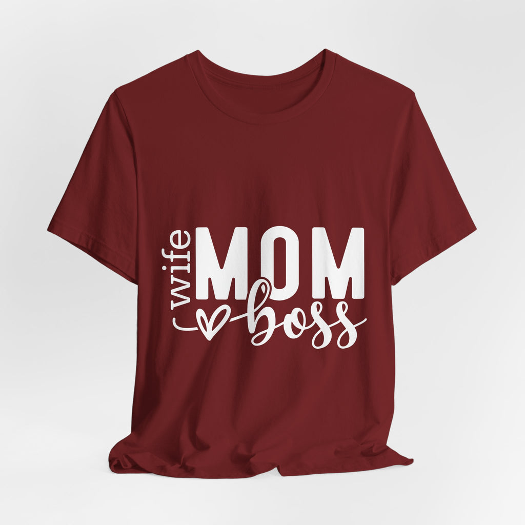 Mom Boss Tee — Wife Mom Boss Graphic T-Shirt, Mother's Day Gift