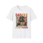 Dad Tax T-Shirt — Funny Raccoon 'Making Sure It's Not Poison' Father's Day Tee