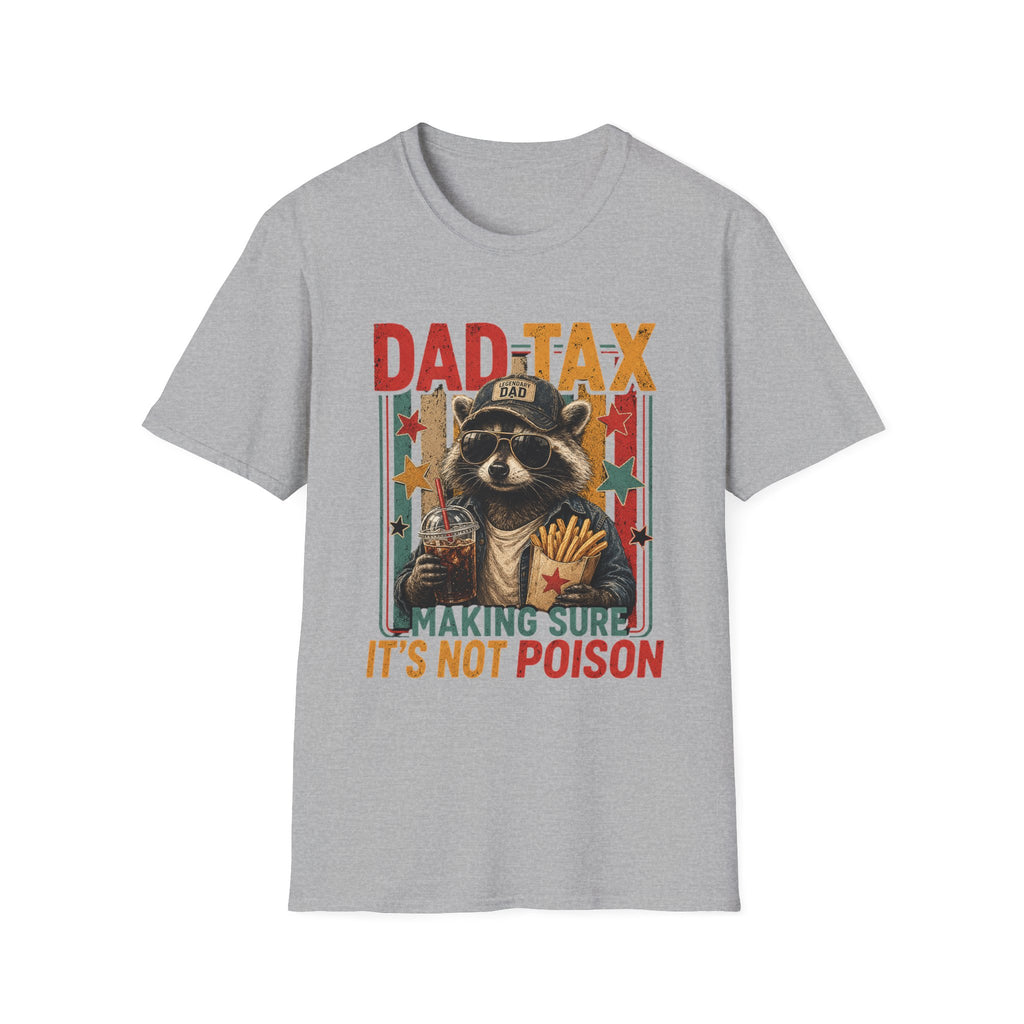 Dad Tax T-Shirt — Funny Raccoon 'Making Sure It's Not Poison' Father's Day Tee
