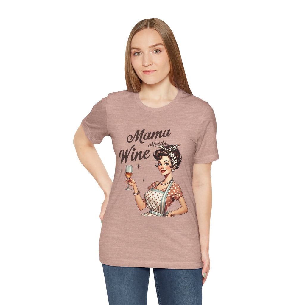 Mama Needs Wine Vintage Graphic Tee — Funny Mother's Day Wine Shirt