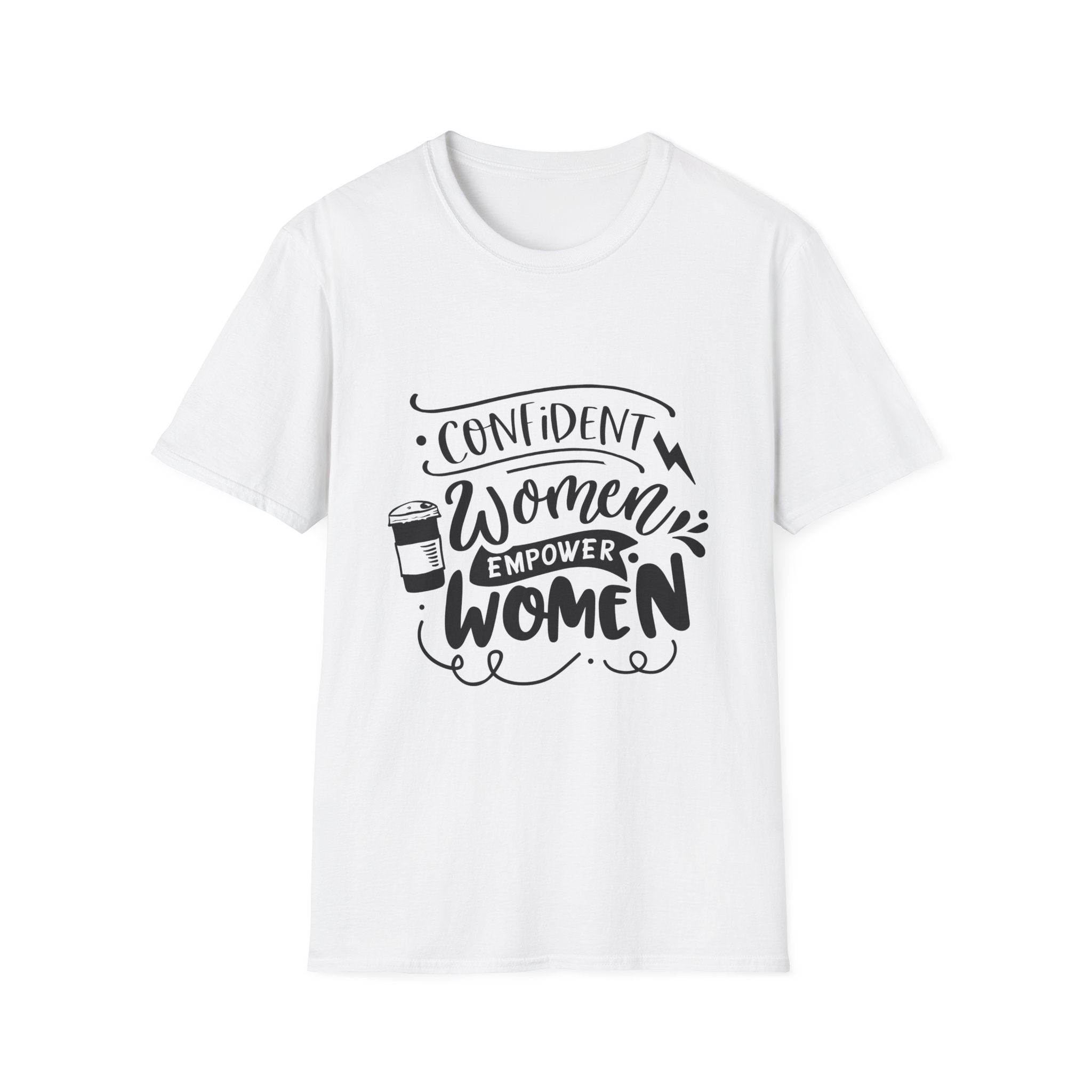 Confident Women Empower Women T-Shirt — Feminist Empowerment Tee