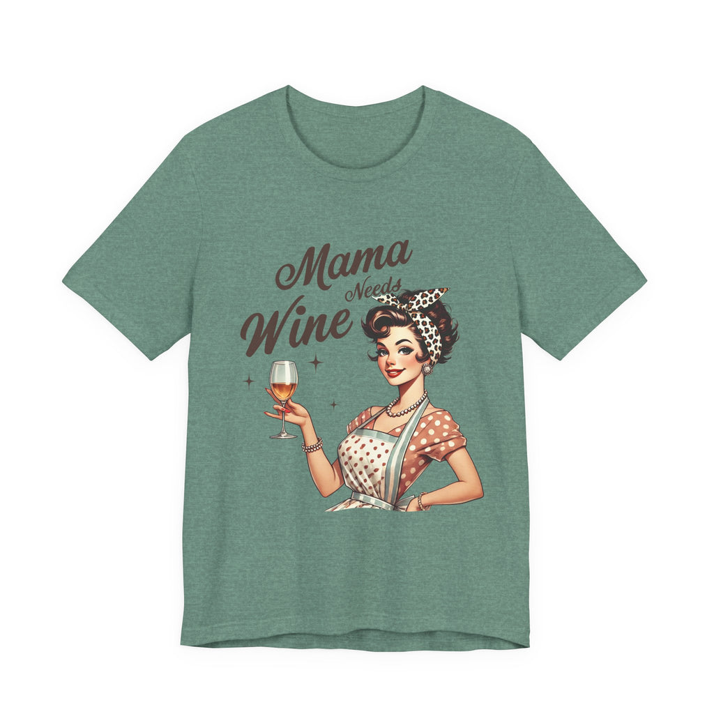 Mama Needs Wine Vintage Graphic Tee — Funny Mother's Day Wine Shirt