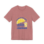 Christian Lemonade T‑Shirt – "Life Gave Me Some Lemons but My Jesus He Be Makin' Lemonade"