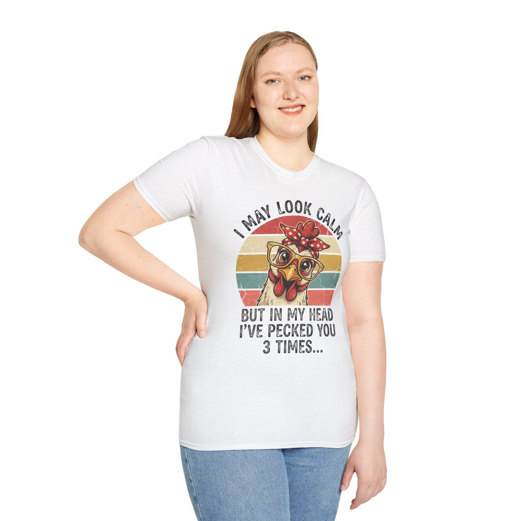 Chicken Graphic T-Shirt — "I May Look Calm But In My Head I've Pecked You 3 Times" Retro Farm Humor