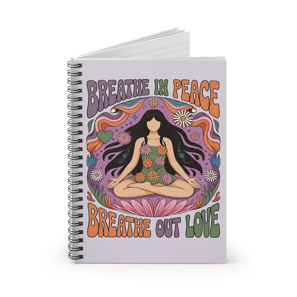Meditation Girl Spiral Notebook — “Breathe In Peace, Breathe Out Love” Ruled Journal